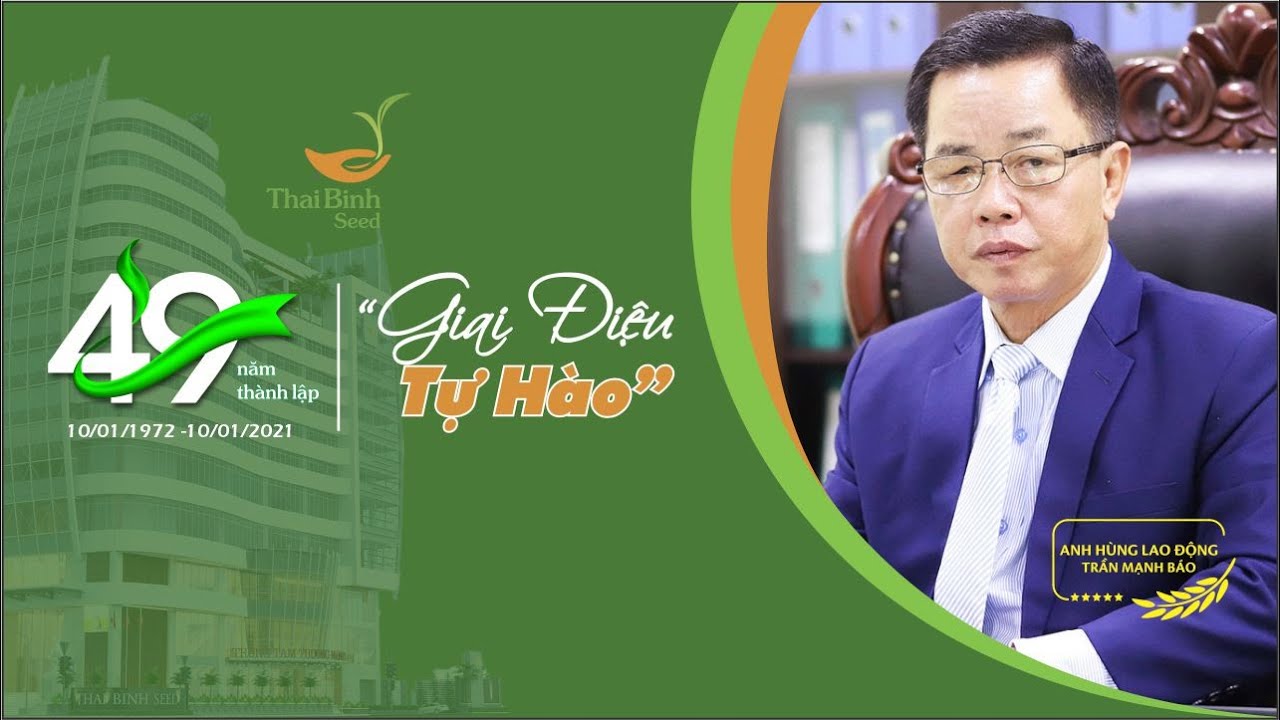 Kỷ niệm 49 năm thành lập ThaiBinh Seed - Giai điệu Tự hào