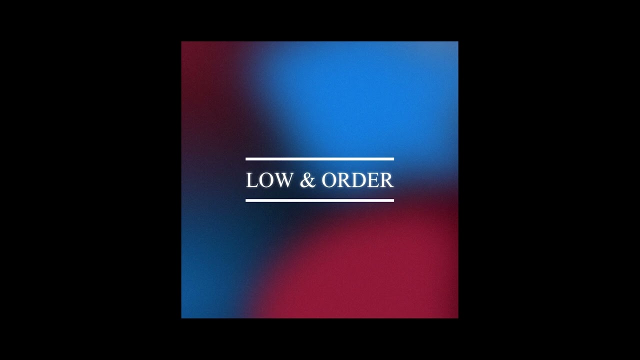 Low & Order (Casual Version)