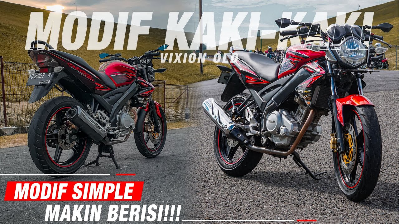 MODIF KAKI KAKI VIXION OLD PAKE PUNYA VIXION NVL - SIMPLE TAPI KEKAR | Fath Rider