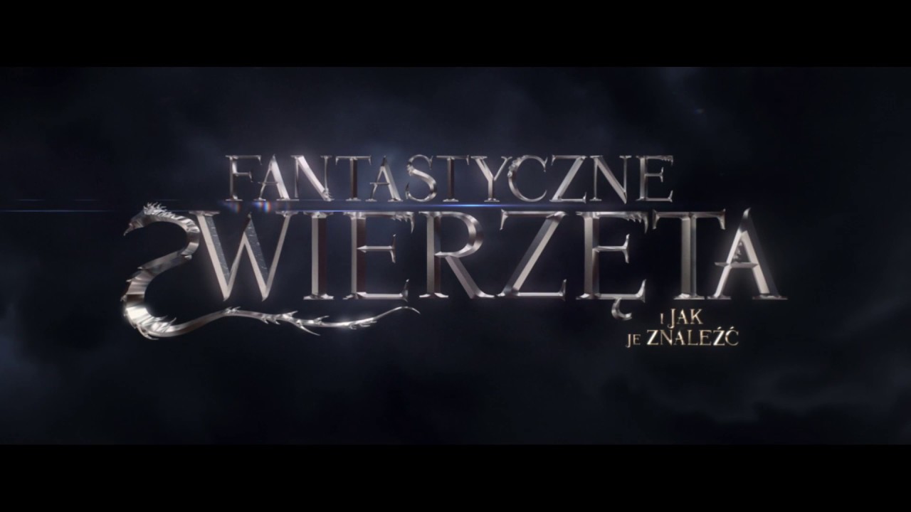 FANTASTYCZNE ZWIERZĘTA I JAK JE ZNALEŹĆ- Zwiastun główny dubbing