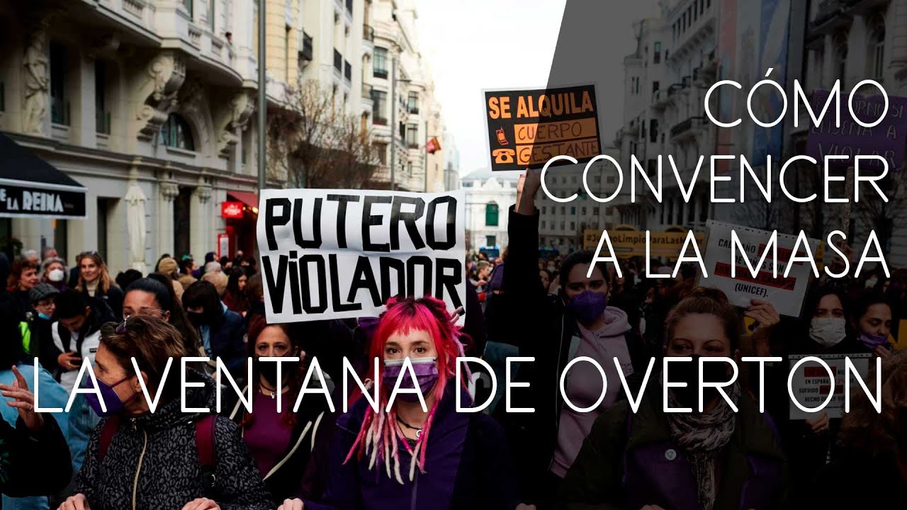 🟡 C&oacute;mo convencer a la masa: La ventana de Overton -- Los engranajes de Occidente 1
