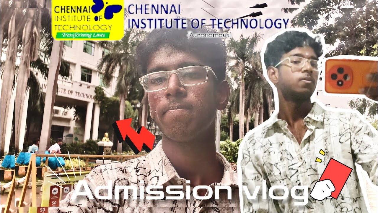 ❤️CIT (Chennai Institute of Technology) | Admission Vlog | UG | Full Details | ✨