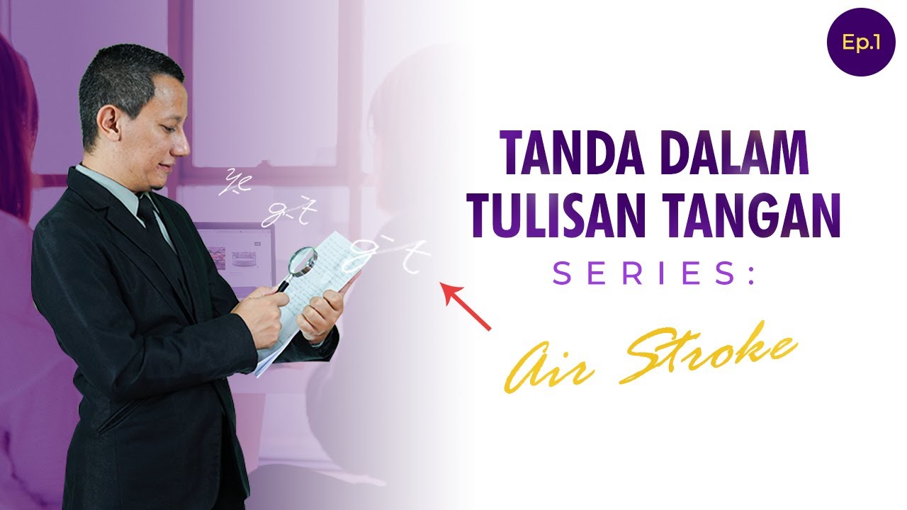 TANDA DALAM TULISAN TANGAN Ep.1/8: AIR STROKE 🔥