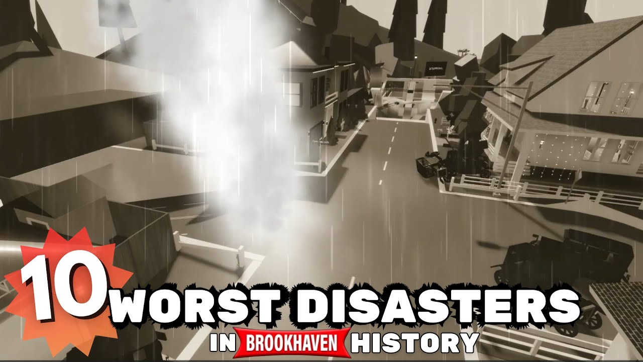 😱 10 WORST DISASTERS IN BROOKHAVEN HISTORY