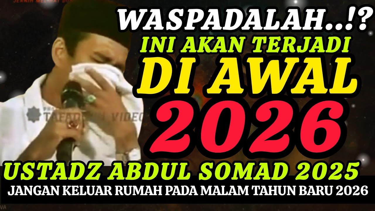 USTADZ ABDUL SOMAD TERBARU UJIAN HIDUP UMAT MUSLIM DI AKHIR ZAMAN‼️HURU-HARA FITNAH DAJJAL SEDUNIA