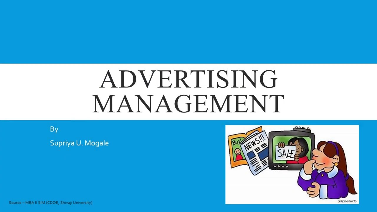 Advertising Management and Advertising Budget