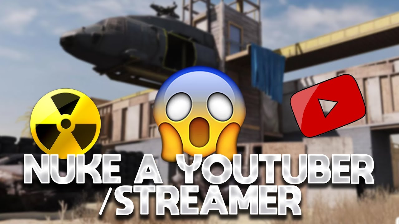 NUKE A YOUTUBER/STREAMER 😱