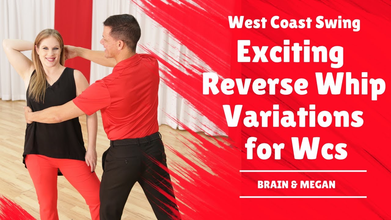 West Coast Swing Dance Moves | Reverse Whip Variations