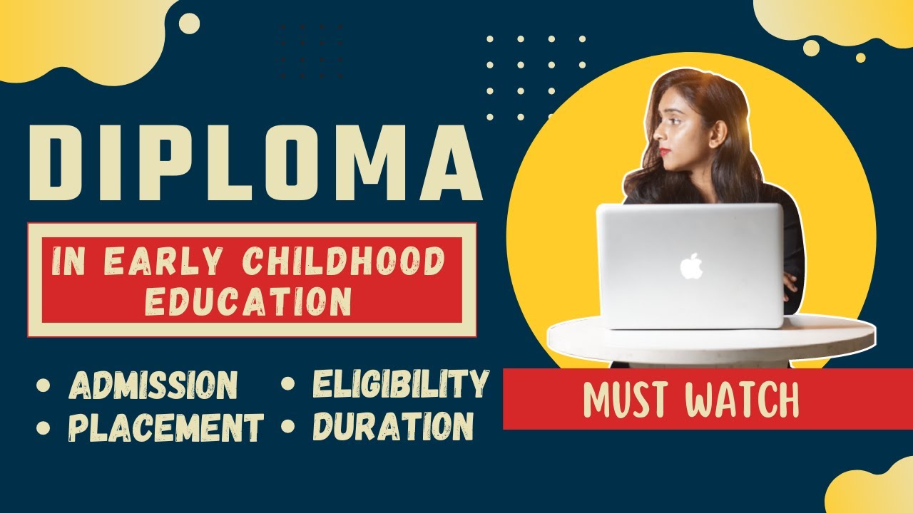 जानिए Diploma in Early Childhood Education Course के बारे मैं पूरी जानकारी #Shorts