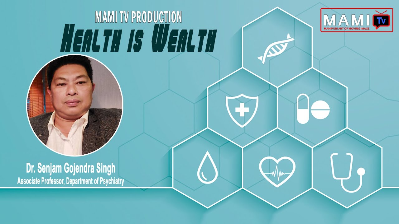 Dr. Senjam Gojendra Singh || Health is Wealth || 25 MAY 2022 || Video Call Whats app no. 84139 75633