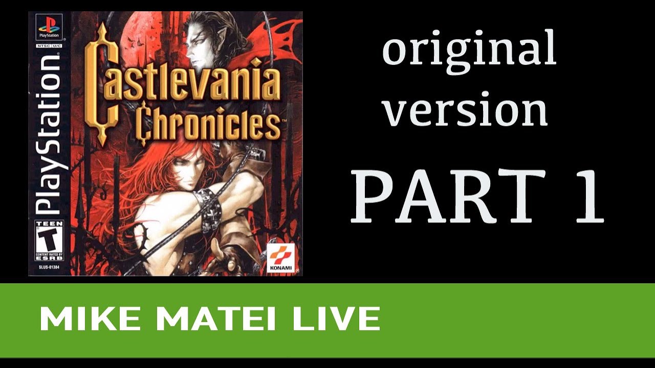 Castlevania Chronicles (original) Part 1 - Mike Matei Live