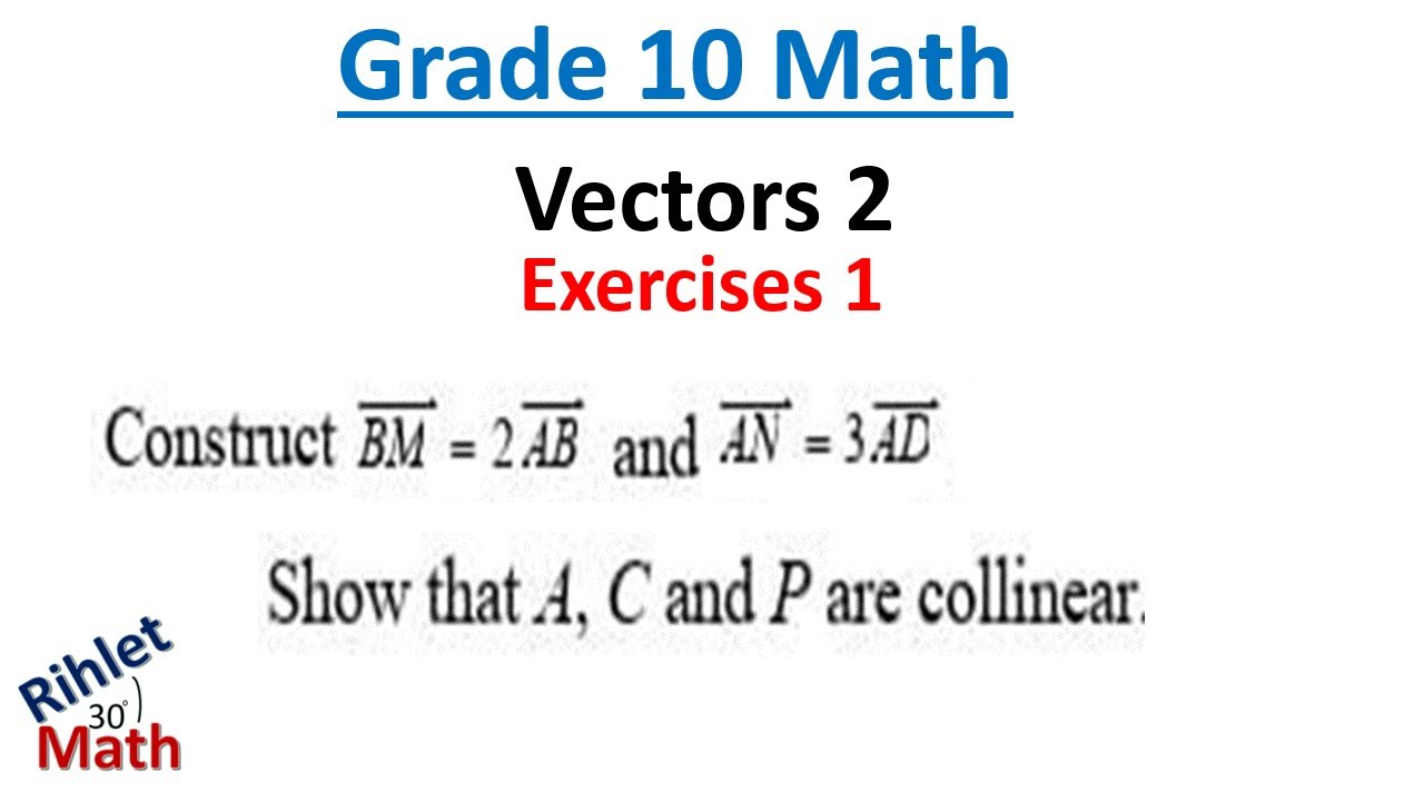 Grade 10 Math | Vectors 2 | Exercises 1