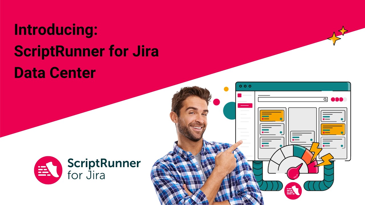 Meet ScriptRunner for Jira Data Center!
