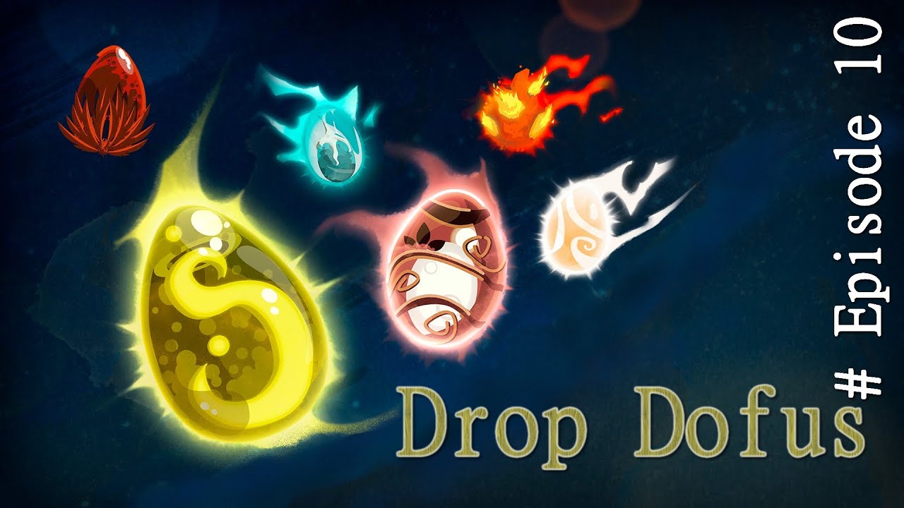 Drop Dofus #episode10