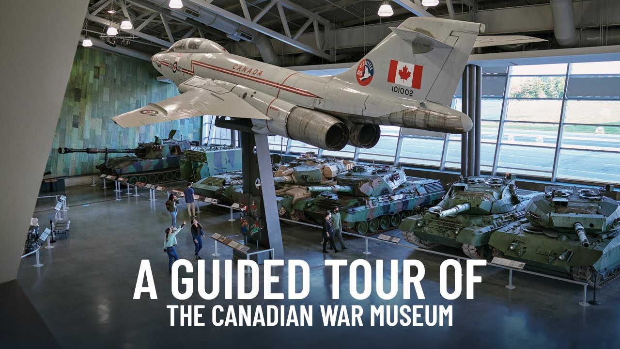 A Guided Tour of the Canadian War Museum