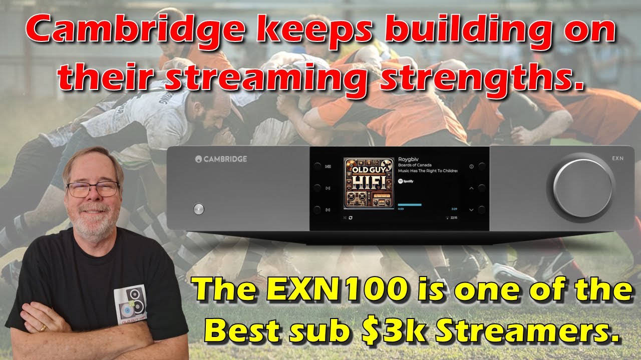 Cambridge keeps building on their streaming strengths. The EXN100 is one of the Best sub $3k units.