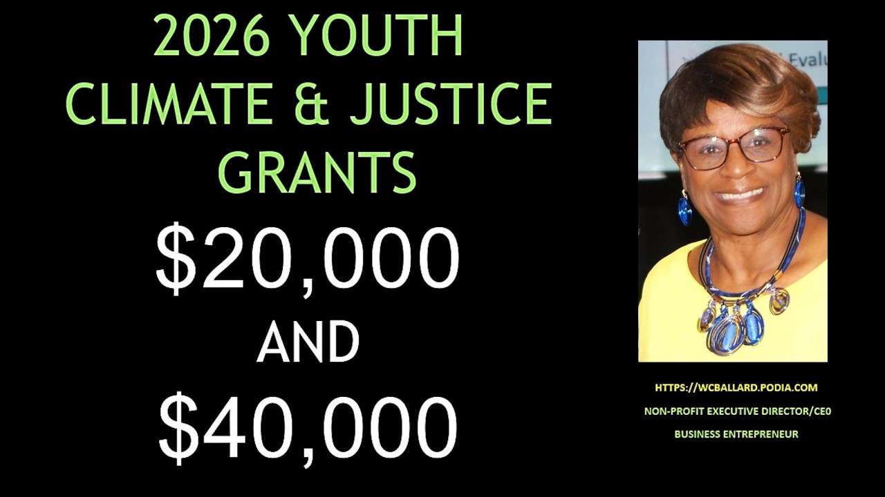 2026 YOUTH CLIMATE AND JUSTICE GRANTS AVAILABLE $20,000 AND $40,000