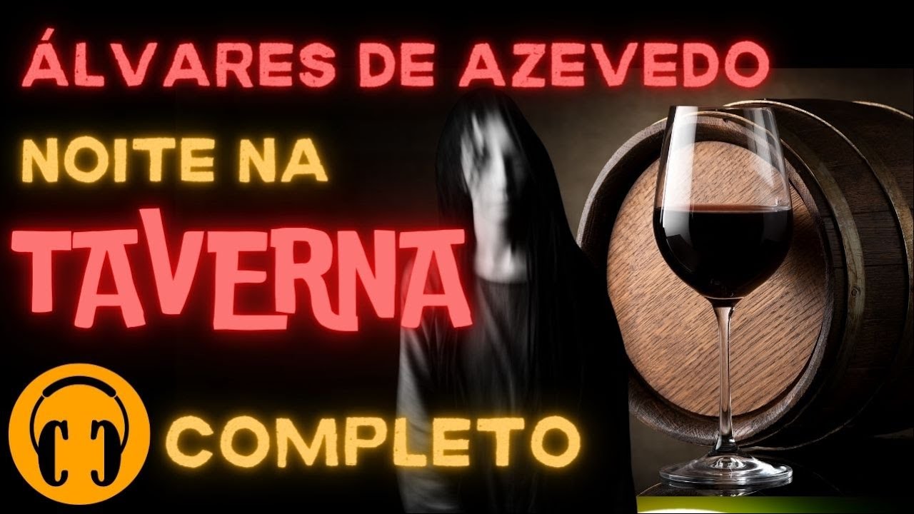 #801 - NOITE NA TAVERNA - &Aacute;LVARES DE AZEVEDO - CONTO UM CONTO #audiolivro
