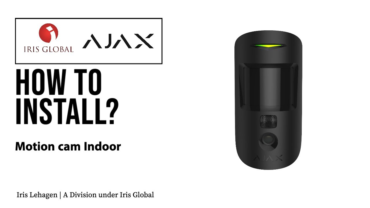 AJAX -  Installation video - Motion Cam Indoor