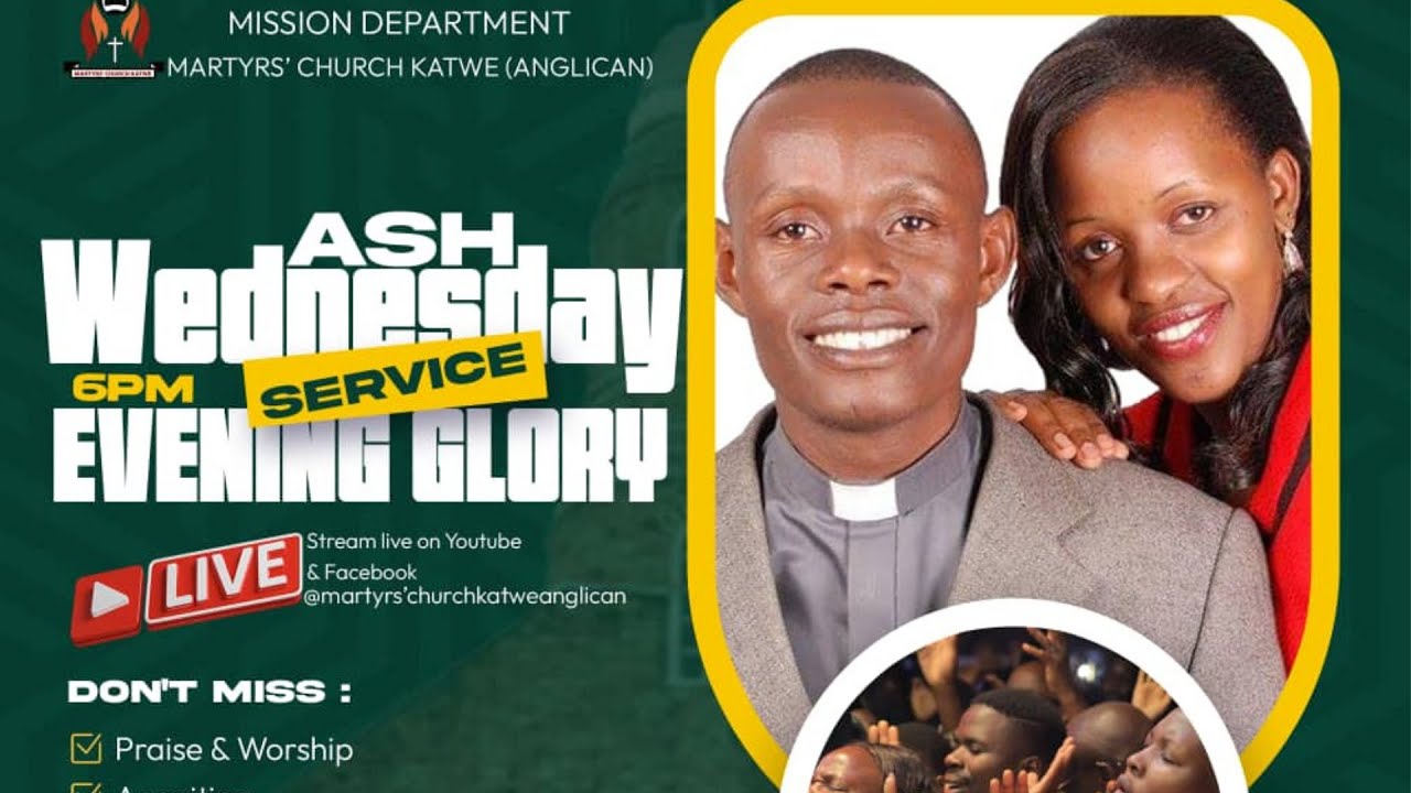 ASH WEDNESDAY EVENING GLORY SERVICE NE REV.ESMOND SERUNJOGI