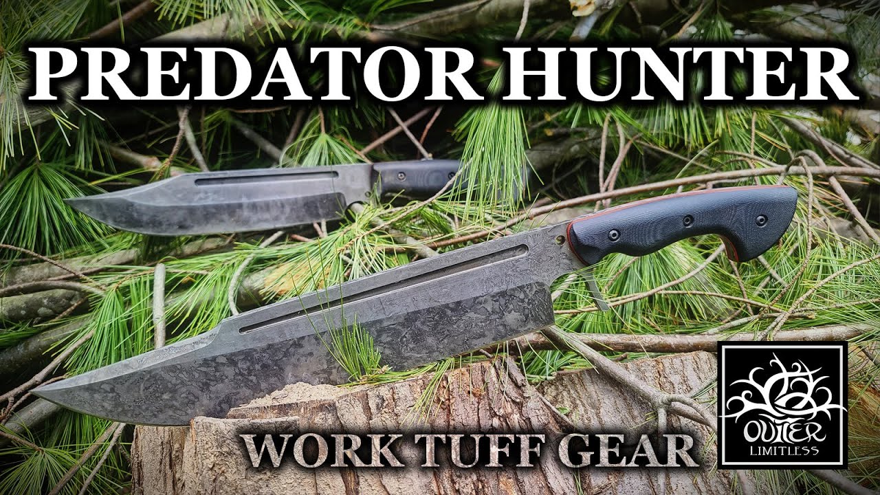 Work Tuff Puzon Predator Hunter: Bigger Bad-A$$ Brother to the Wilderness Bowie!