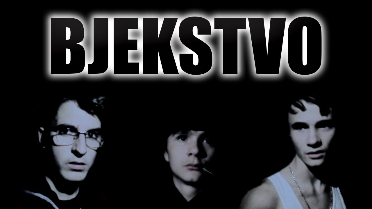 BJEKSTVO [ Part 1 ]