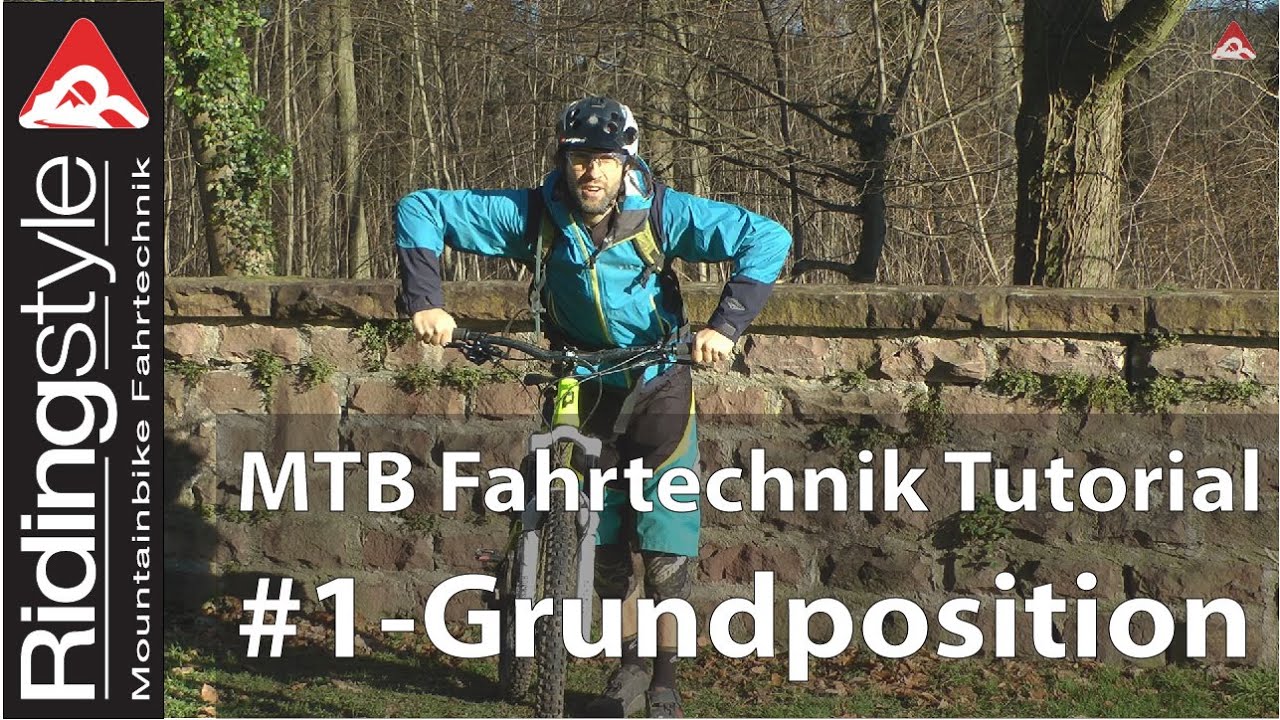 Mountainbike Fahrtechnik Tutorial: #1 - Grundposition