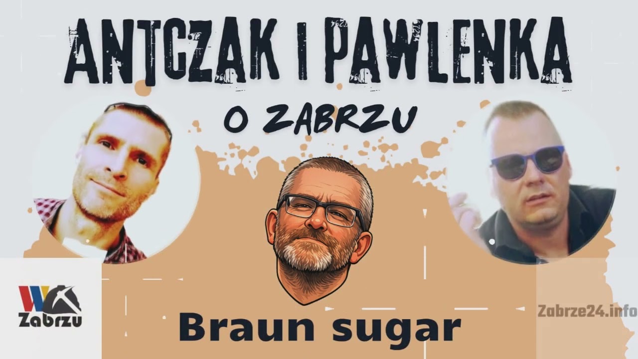 Antczak i Pawlenka o Zabrzu: odc. 71. 