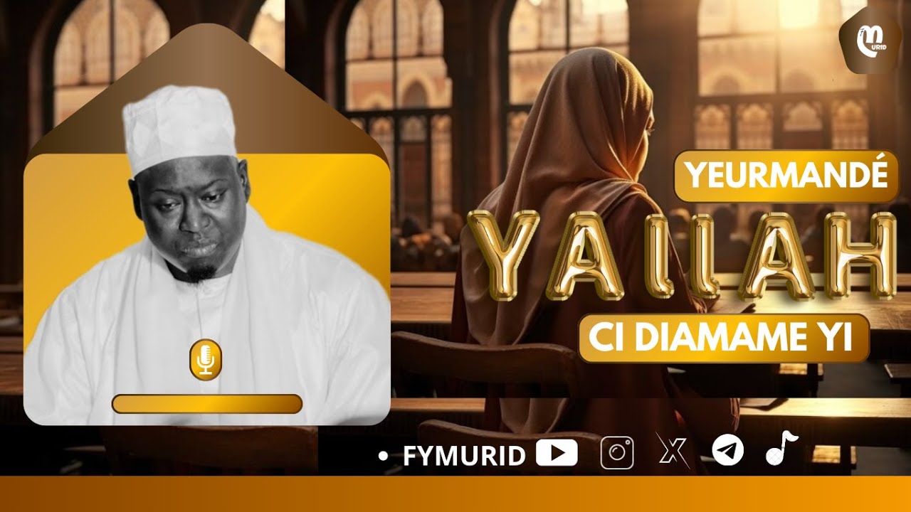 Yeuramndé Sunu BOROOM Ci Diamm yi / Par Serigne Ahmadou Mbacke