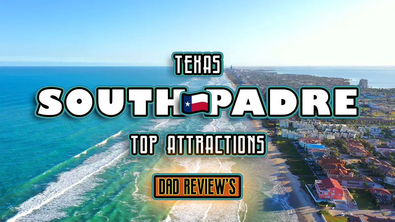 🌴 SOUTH PADRE ISLAND - Top Attractions (Bars, Restaurants, Shops, Dolphin Watch, Rentals, Fireworks)