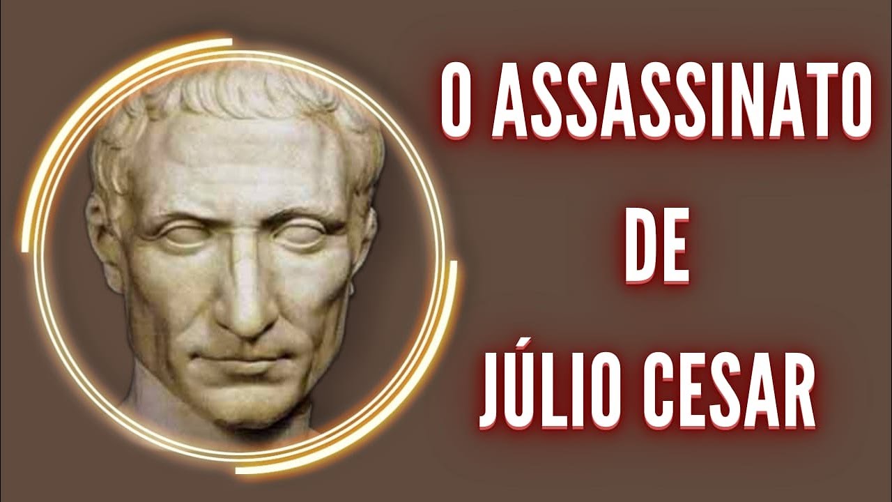 JÚLIO CÉSAR ASSASSINADO E O TRIUNFO DE OTÁVIO AUGUSTO.