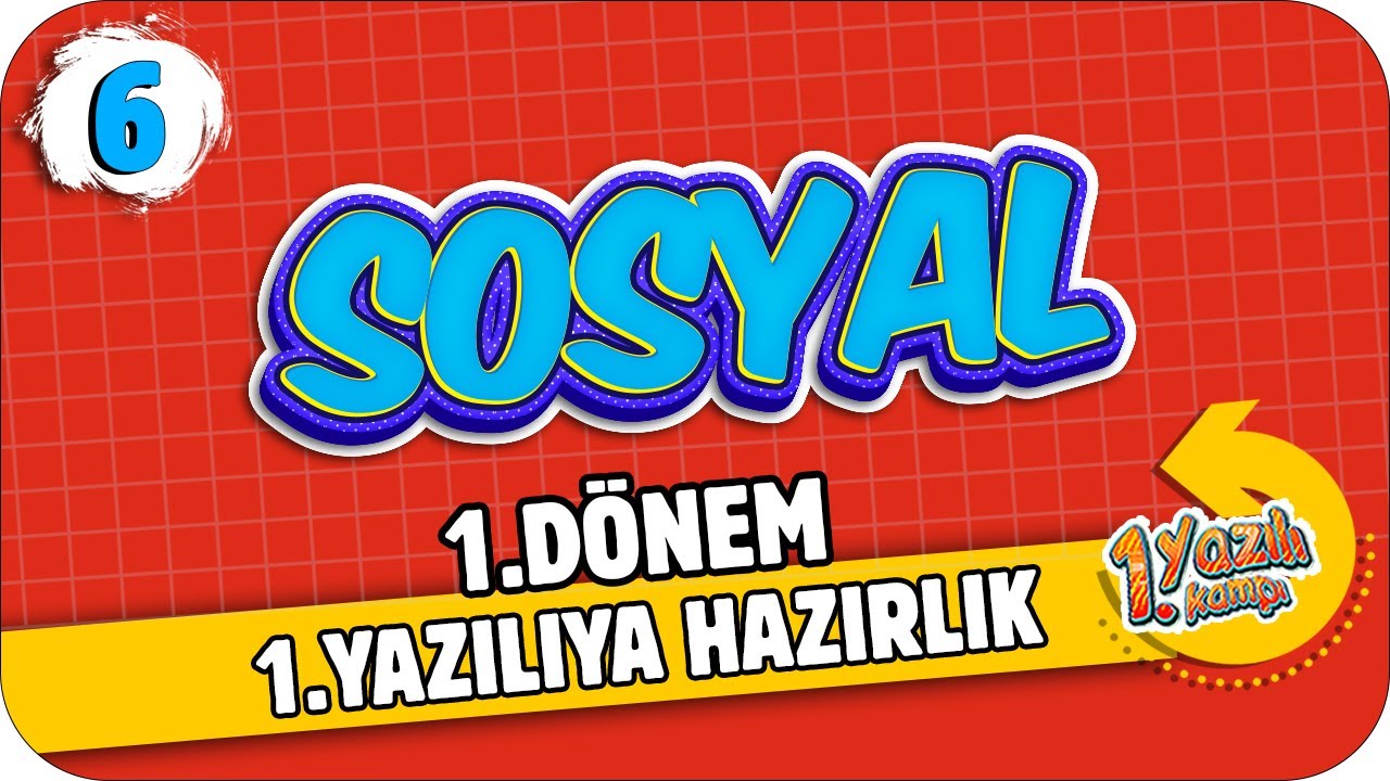 6. Sınıf Sosyal Bilgiler 1.Dönem 1.Yazılıya Hazırlık | 2021 📝