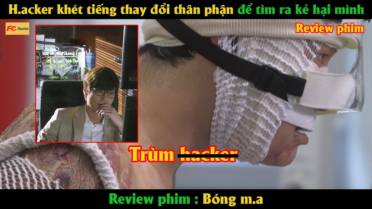 H.a.cker khét tiếng thay đổi thân phận để tìm ra kẻ hại mình - Review phim Hàn