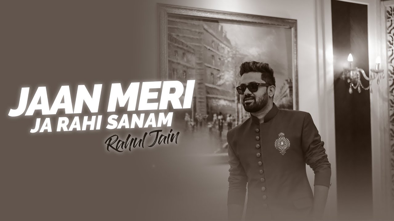 Kya Mohabbat Hai - Unplugged Cover | Rahul Jain | Adnan Sami | Jaan Meri Ja Rahi Sanam