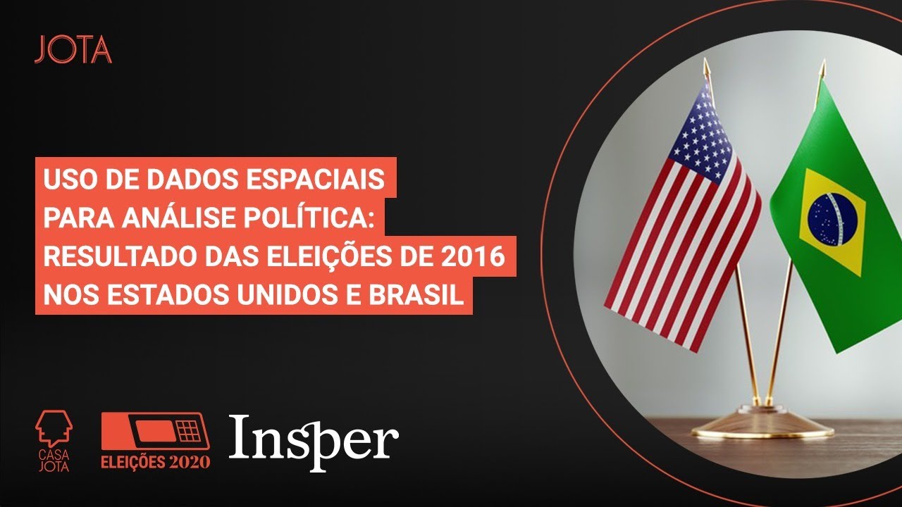 Marcelo Marchesini e Matthew C. Ingram: Uso de dados espaciais para an&aacute;lise pol&iacute;tica | 30/10/20