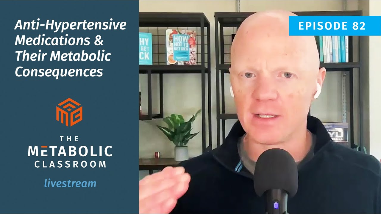 82: Hypertension Medications and Metabolic Health with Dr. Ben Bikman