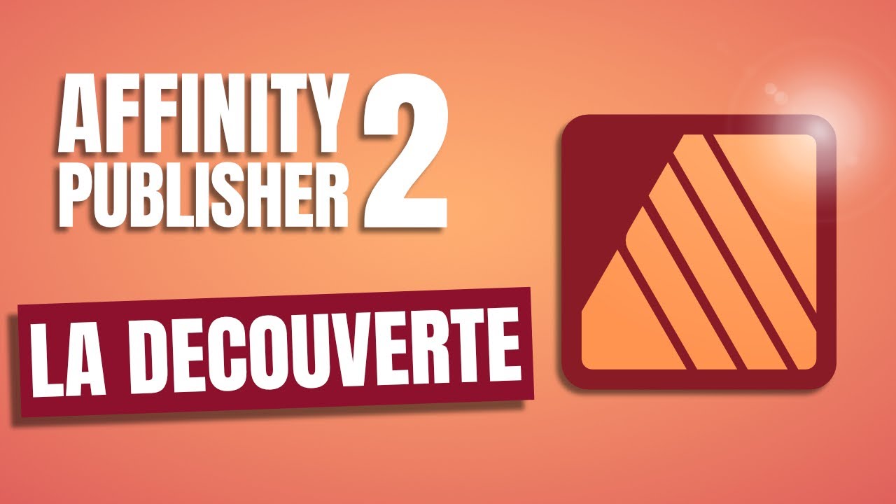 Affinity Publisher 2 |  A la découverte de cette nouvelle version ! 🔎