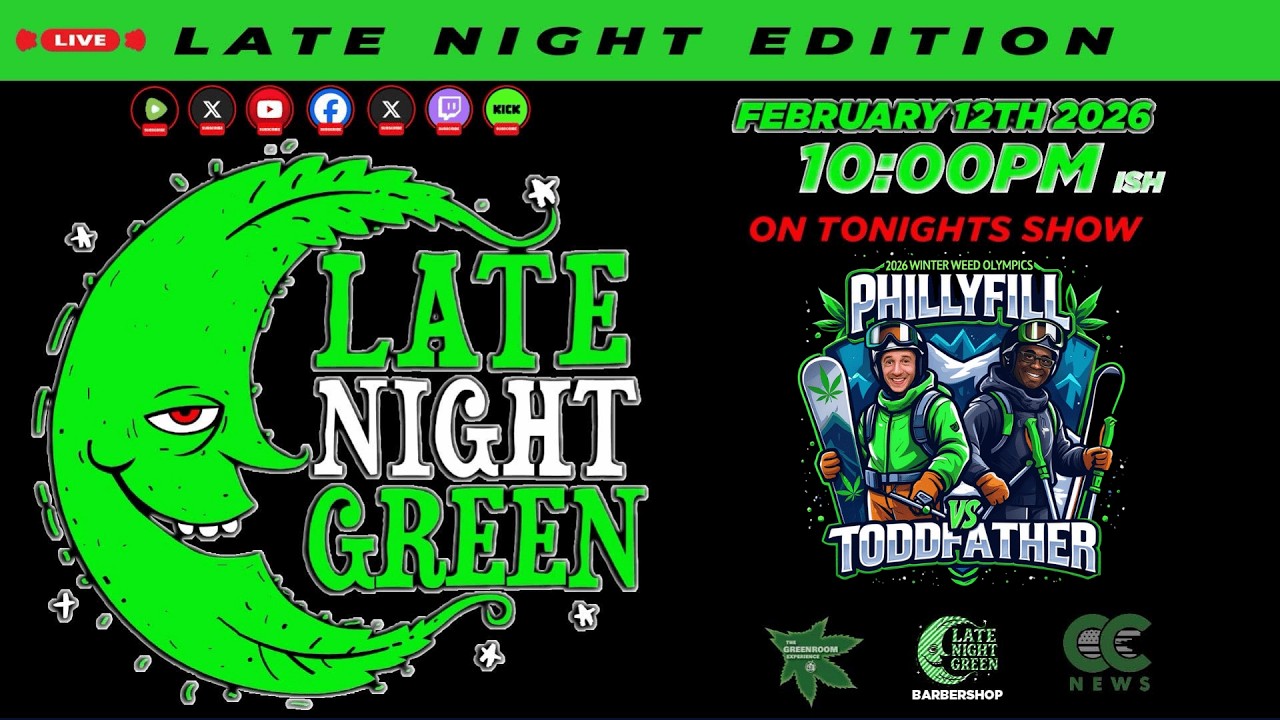 2026 Winter Weed Olympics 🏂 PhillyFill vs Toddfather | Late Night Green LIVE