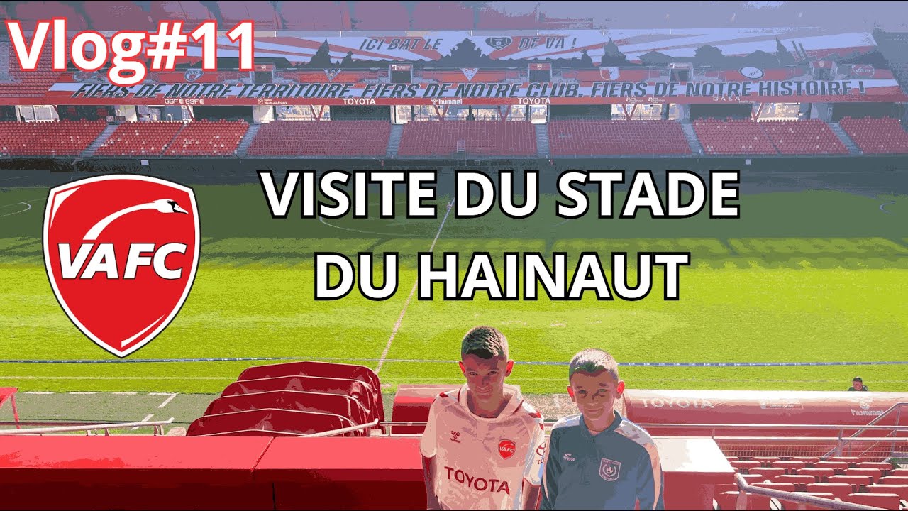 Vlog#11 Visite du Stade du Hainaut – Découverte et Coulisses !
