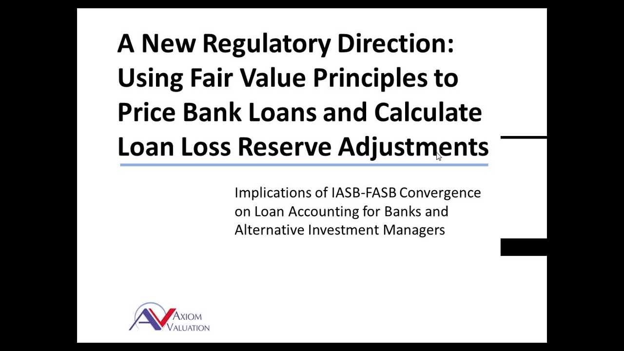 Fair Value of Loans: A New Regulatory Direction