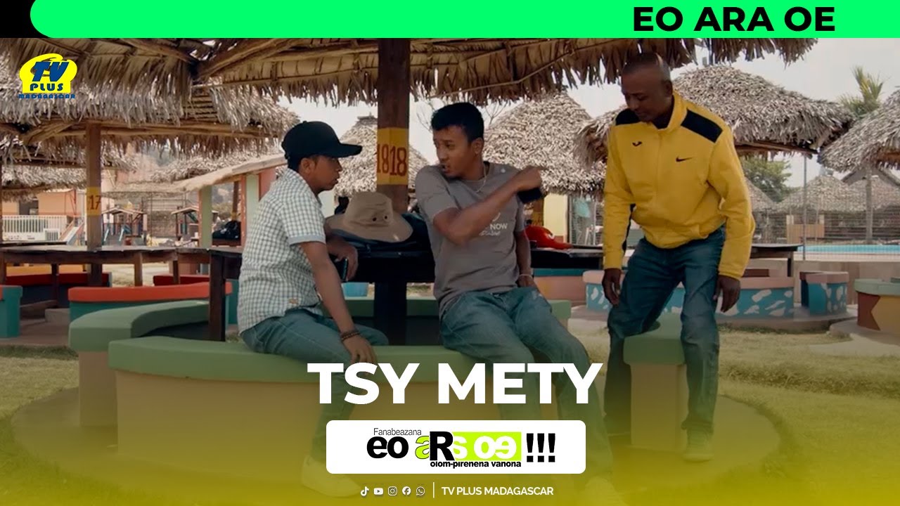 TSY METY - EO ARA OE BY TV PLUS MADAGASCAR 22 JANVIER 2026