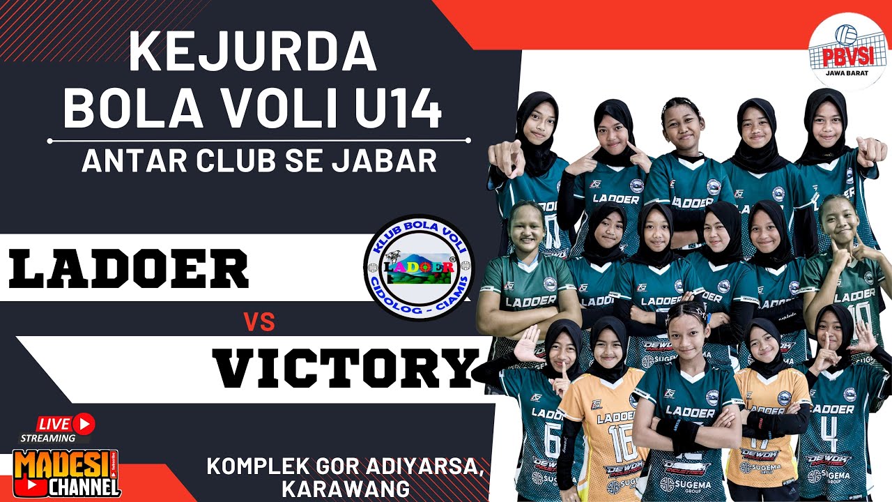 LIVE BIG MATCH  KEJURDA BOLA VOLI U14 | LADOER VS VICTORY