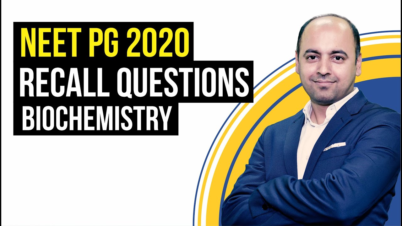 Biochemistry NEET PG 2020 | Recall Questions by Dr. Nilesh Chandra | Dr. Bhatia videos | DBMCI |
