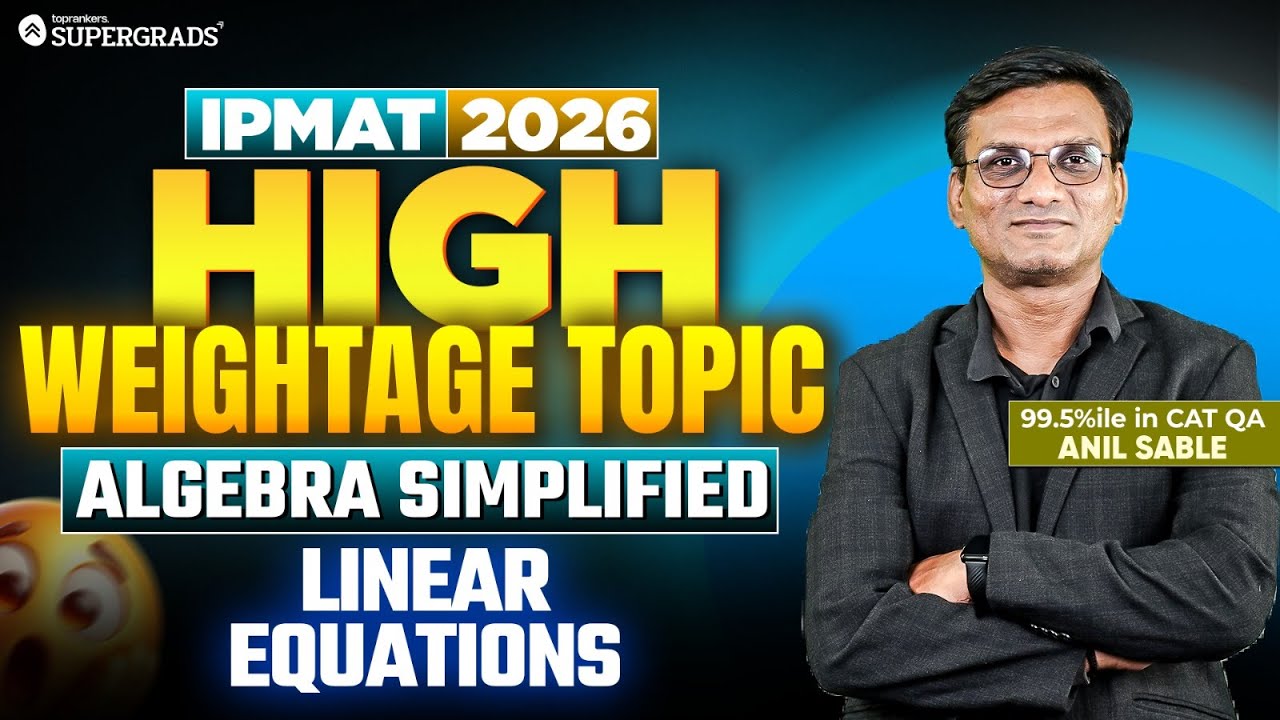 🎯 Crack IPMAT 2026 Algebra LIVE | High Weightage Topic - Linear Equations