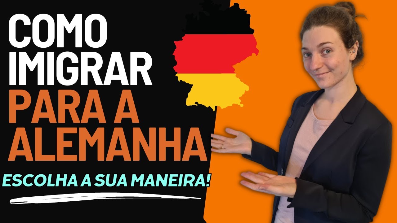 POSSIBILIDADES DE IMIGRAR PARA A ALEMANHA - *11 diferentes opções!*