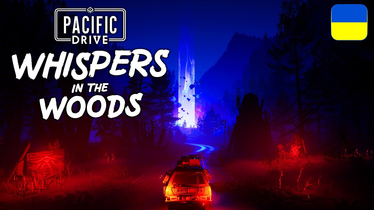 Зловісні ліси Олімпійської Зони Відчуження у Pacific Drive: Whispers in the Woods