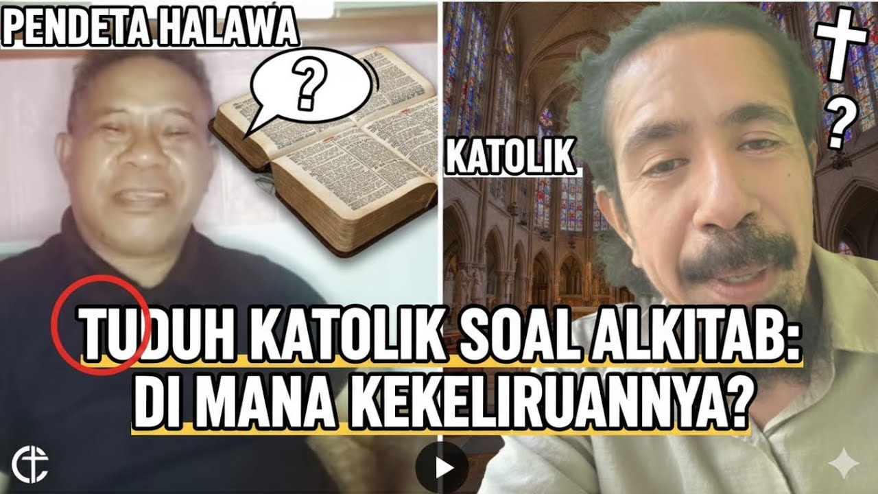 Pendeta Halawa Tuduh Katolik Pakai Dua Kitab—Benarkah?
