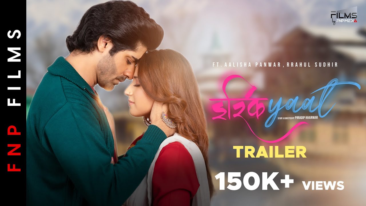 Ishqiyaat - Official Trailer | Aalisha Panwar | Rrahul Sudhir | Kavya K | Prradip K | FNP Media