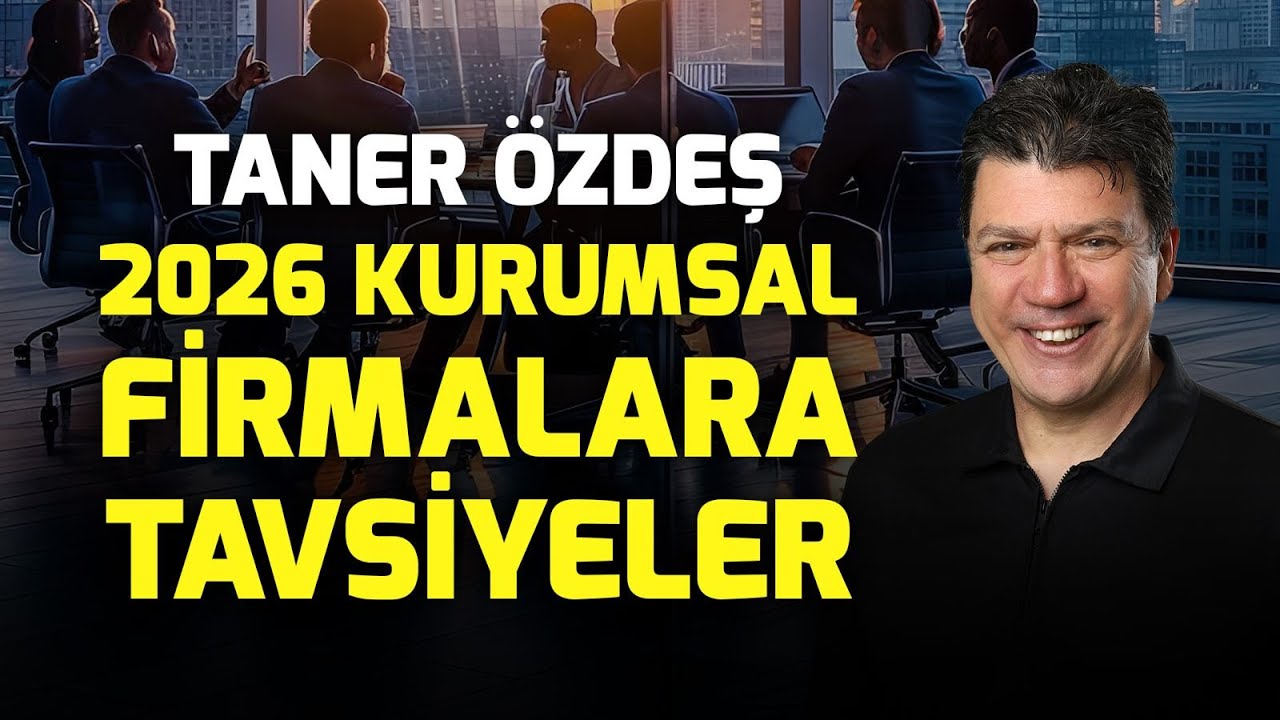 2026 Kurumsal Firmalara Tavsiyeler  | Taner Özdeş Akademi