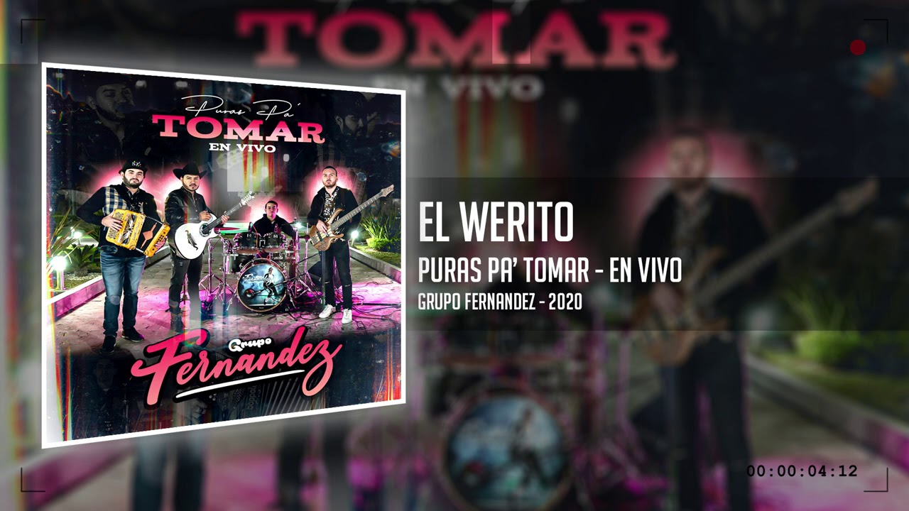 EL WERITO - PURAS PA' TOMAR [GRUPO FERNANDEZ]